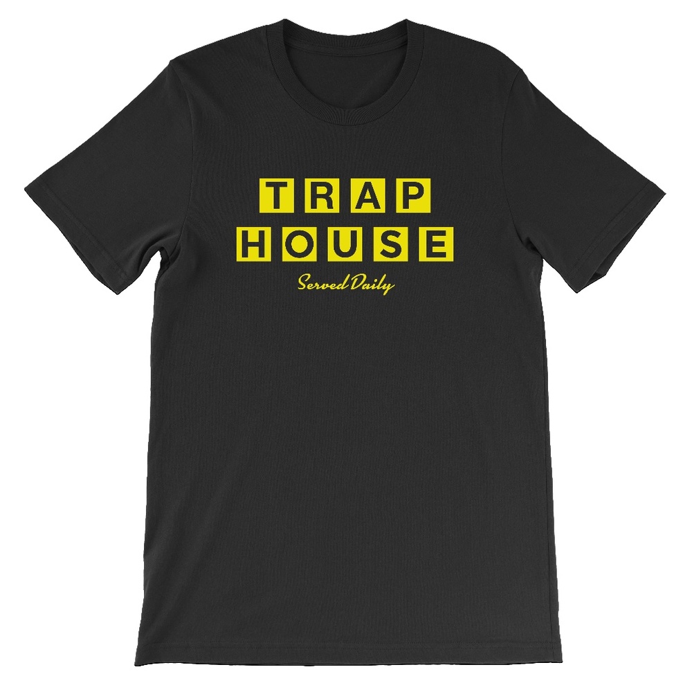 Trap House Served Daily Tee
